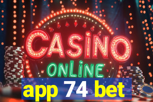 app 74 bet